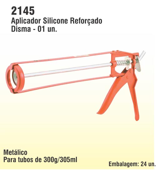 Aplicador Silicone Reforado Disma - 01 un.